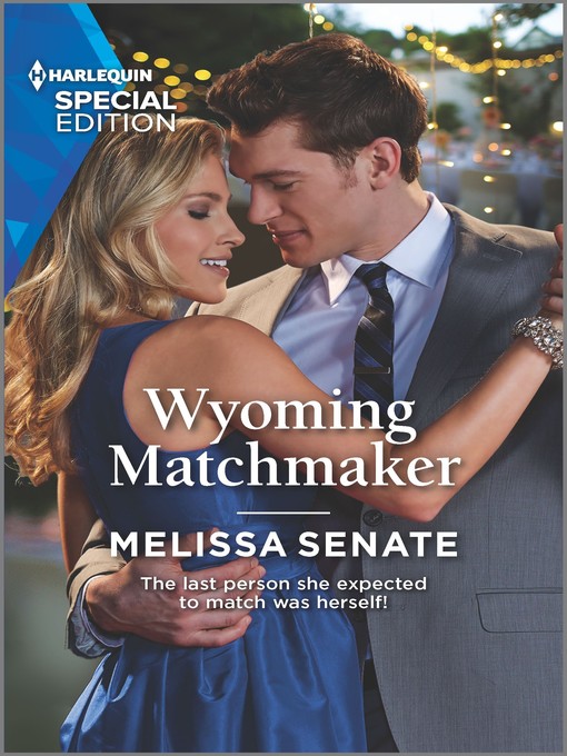 Title details for Wyoming Matchmaker by Melissa Senate - Available